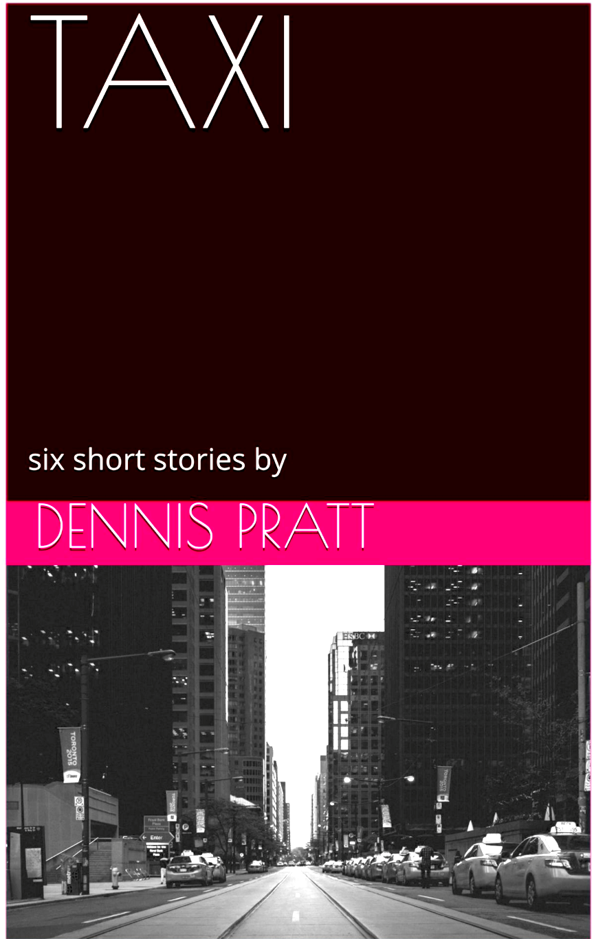Dennis Pratt Taxi - Six Short Stories Book Cover